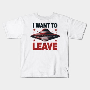 I Want To Leave Kids T-Shirt